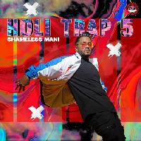 Holi Trap 5 - Shameless Mani